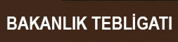 Bakanlık Tebligatı